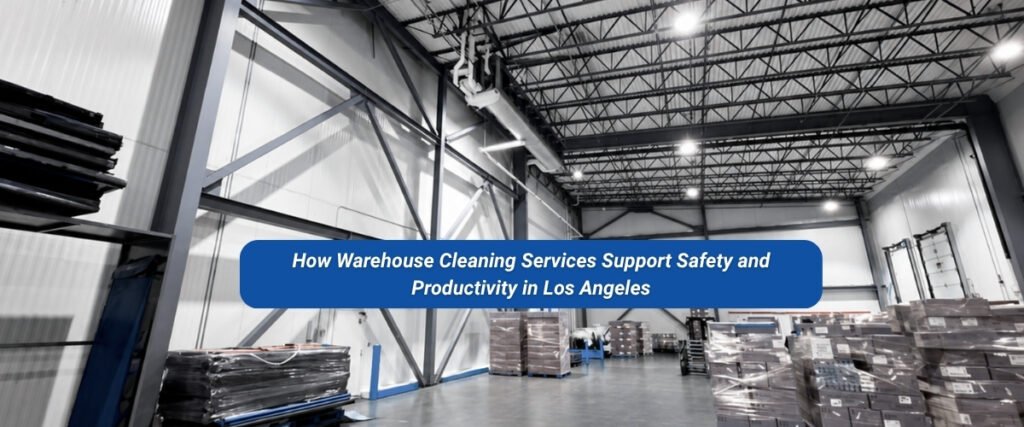 Warehouse Cleaning Services Los Angeles | Office Pro